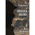 The Endeavours of Sherlock Holmes - Hardcover