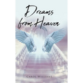 Dreams from Heaven - Hardcover