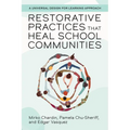 Restorative Practices That Heal School Communities - Paperback
