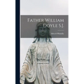 Father William Doyle S.J. - Hardcover