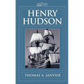 Henry Hudson: A Brief Statement of His Aims & His Achievements - Paperback