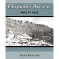 Chrysotile Arizona 1914 to 1945 - Paperback