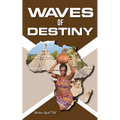 Waves Of Destiny - Paperback
