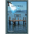 Let's Roll Some Film - Paperback