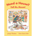 Need a House? Call Ms. Mouse! - Hardcover