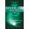 Gods of Riverworld: The Fifth Book of the Riverworld Series - Paperback