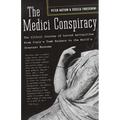 The Medici Conspiracy: The Illicit Journey of Looted Antiquities-from Italy's Tomb Raiders to the World's Greatest Museums - Paperback