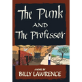 The Punk and the Professor - Hardcover