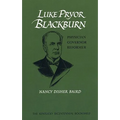 Luke Pryor Blackburn: Physician, Governor, Reformer - Paperback
