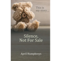Silence, Not For Sale - Paperback