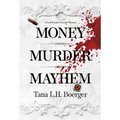 Money, Murder, Mayhem - Hardcover