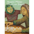 Noemi Pfister: Heart on Sleeve - Paperback