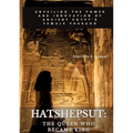 Hatshepsut: The Queen Who Became King: Unveiling the Power and Innovation of Ancient Egypt's Female Pharaoh - Paperback