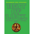 Best of Luck: 955 Infinite Layers of the Soul - Hardcover