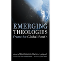 Emerging Theologies from the Global South - Hardcover
