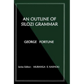 An Outline of Silozi Grammar - Paperback