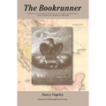 The Bookrunner: A History of Inter-American Relations -- Print, Politics, and Commerce in the U.S. and Mexico, Transactions, American Philosophical So - Hardcover