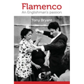 Flamenco: An Englishman's passion - Paperback