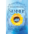 Seasons of Romantasy: Summer - Paperback