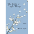 The Faith of Fragile Things - Paperback