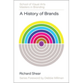 A History of Brands: Origins of Consumer Markets - Hardcover