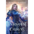 A Tournament of Crowns - Paperback