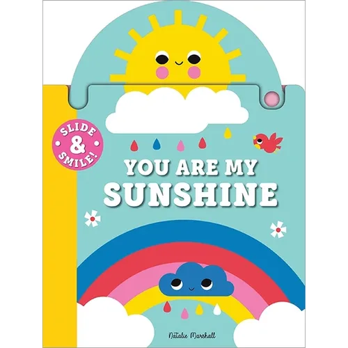 Slide and Smile: You Are My Sunshine - Board Book
