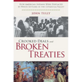 Crooked Deals and Broken Treaties: How American Indians Were Displaced by White Settlers in the Cuyahoga Valley - Paperback