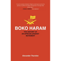 Boko Haram: The History of an African Jihadist Movement - Paperback
