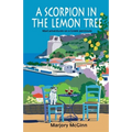 A Scorpion In The Lemon Tree: Mad adventures on a Greek peninsula - Paperback