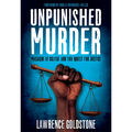 Unpunished Murder: Massacre at Colfax and the Quest for Justice - Paperback
