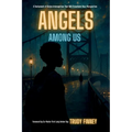 Angels Among Us - Paperback
