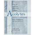 How to Motivate, Train and Nurture Acolytes - Paperback