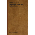 A Dictionary of Quotations From the English Poets - Hardcover
