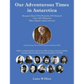 Our Adventurous Times in Antarctica - Hardcover
