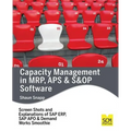 Capacity Management in MRP, APS & S&OP Software - Paperback