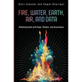 Fire, Water, Earth, Air, and Data: Mobilizing Data with Keys, Models, and Governance - Paperback