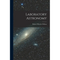 Laboratory Astronomy - Paperback