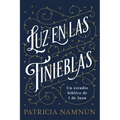 Luz En Las Tinieblas: Un Estudio Bíblico de 1 Juan - Paperback