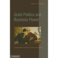 Quiet Politics and Business Power: Corporate Control in Europe and Japan - Paperback