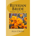 Russian Bride: free at last - Paperback