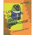 Los Gusanos ¡Somos Hermosos!: Un Libro Más de Mar D'Cast - Paperback