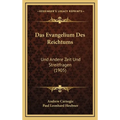 Das Evangelium Des Reichtums: Und Andere Zeit Und Streitfragen (1905) - Hardcover