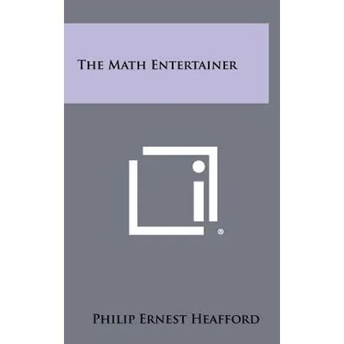 The Math Entertainer - Hardcover