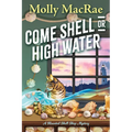 Come Shell or High Water - Paperback