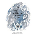 The Night the Library Stayed Open - Hardcover