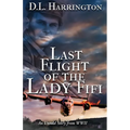 Last Flight of the Lady Fifi: An Untold Story from WWII - Paperback