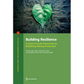 Building Resilience: A Green Growth Framework for Mobilizing Mining Investment - Paperback