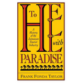 To Hell With Paradise: A History Of The Jamaican Tourist Industry - Paperback