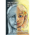 The Fat Man Gets Out of Bed: Collected Shorter Stories - Paperback